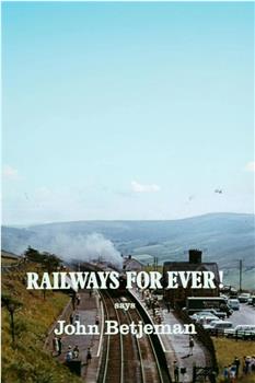 Railways for Ever在线观看和下载