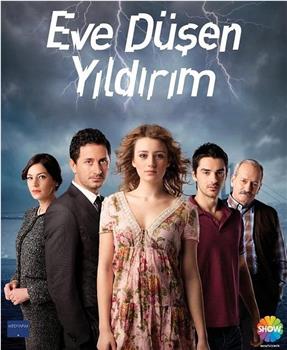 Eve Düşen Yıldırım 1. Sezon在线观看和下载