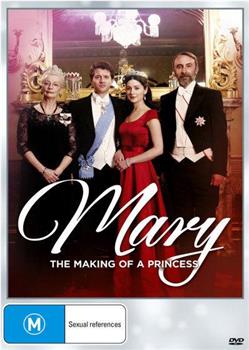 Mary The Making Of A Princess在线观看和下载