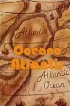 Oceano Atlantis在线观看和下载