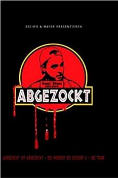 Abgezockt ist abgezockt在线观看和下载