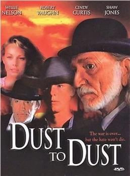 Dust to Dust在线观看和下载