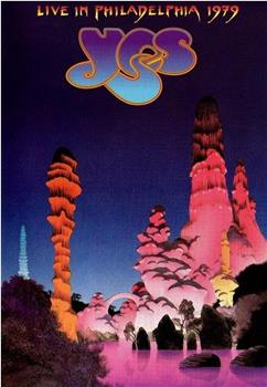 Yes: Live in Philadelphia 1979在线观看和下载