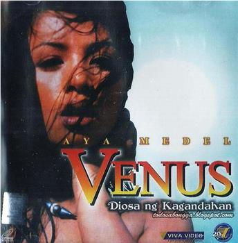 Venus: Diosa ng kagandahan在线观看和下载