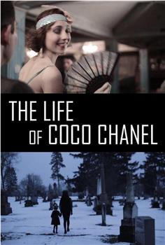 The Life of Coco Chanel在线观看和下载