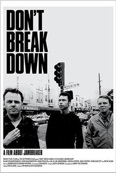 Don't Break Down: A Film About Jawbreaker在线观看和下载