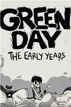 Green Day: The Early Years在线观看和下载