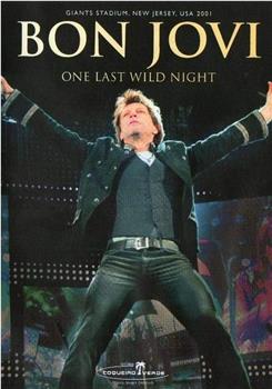 VH1 Presents: Bon Jovi - One Last Wild Night在线观看和下载