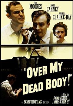 Over My Dead Body!在线观看和下载