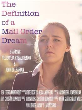 The Definition of a Mail Order Dream在线观看和下载