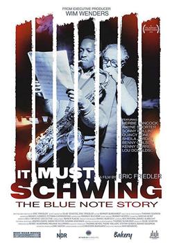 It Must Schwing - The Blue Note Story在线观看和下载