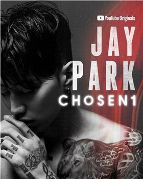 Jay Park: Chosen1在线观看和下载