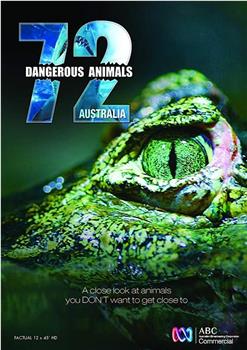 72 种最危险的动物：澳大利亚篇 第一季在线观看和下载