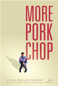 More Porkchop在线观看和下载