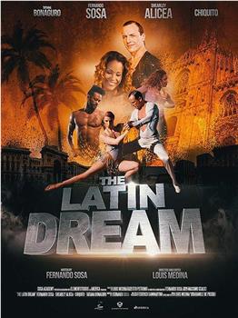 The Latin Dream在线观看和下载