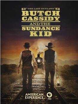 American Experience: Butch Cassidy and the Sundance Kid在线观看和下载