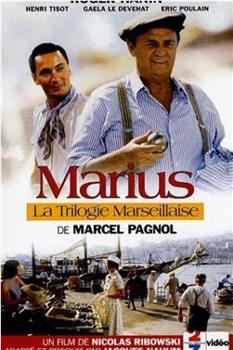 La trilogie marseillaise: Marius在线观看和下载
