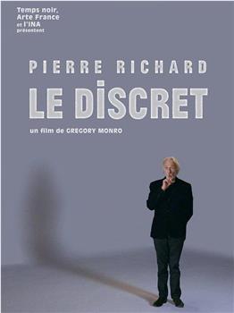 Pierre Richard: Le discret在线观看和下载