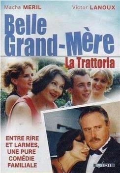 Belle Grand Mère - 'La Trattoria'在线观看和下载