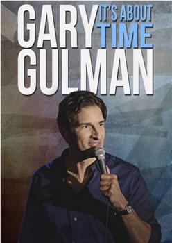 Gary Gulman: It's About Time在线观看和下载