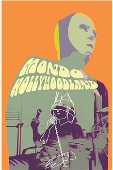 Mondo Hollywoodland在线观看和下载