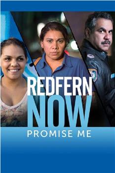 Redfern Now: Promise Me在线观看和下载