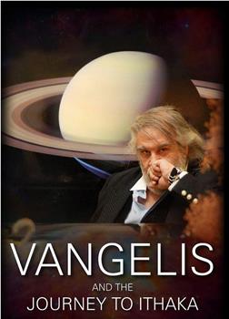 Vangelis and the Journey to Ithaka在线观看和下载