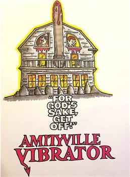 Amityville Vibrator在线观看和下载