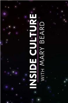 Inside Culture with Mary Beard在线观看和下载