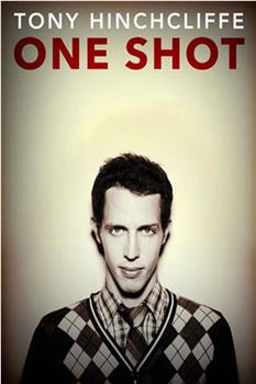 Tony Hinchcliffe: One Shot在线观看和下载