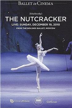 莫斯科大剧院芭蕾舞团：胡桃夹子在线观看和下载