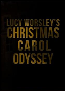 露西·沃斯利的圣诞颂歌之旅在线观看和下载
