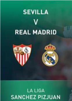 Sevilla vs Real Madrid在线观看和下载