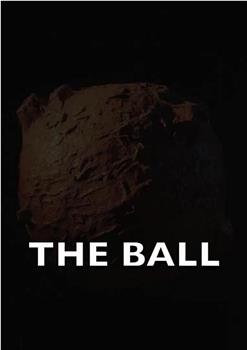The Ball在线观看和下载