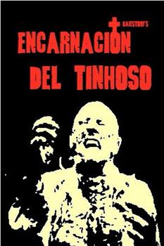 Encarnaccion Del Tinhoso在线观看和下载