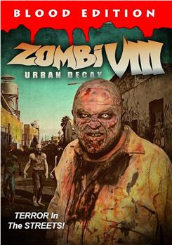 Zombi VIII: Urban Decay在线观看和下载