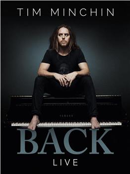 Tim Minchin: Back在线观看和下载