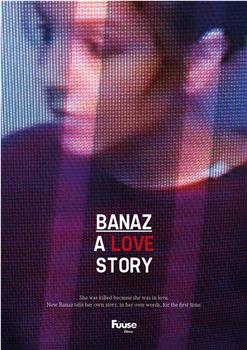 巴娜兹：一个爱情故事在线观看和下载