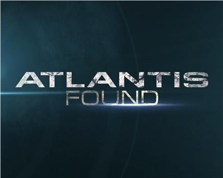 Atlantis Found在线观看和下载