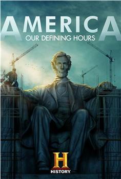 America: Our Defining Hours Season 1在线观看和下载