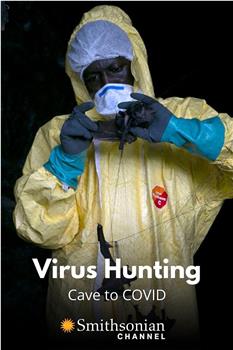 Virus Hunting: From Cave to Covid在线观看和下载
