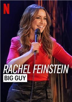 Rachel Feinstein: Big Guy在线观看和下载