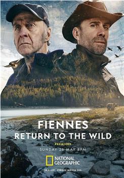 Fiennes Return to the Wild在线观看和下载