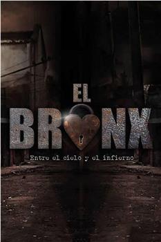 El Bronx: Entre el cielo y el infierno Season 1在线观看和下载