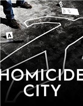 Homicide City在线观看和下载