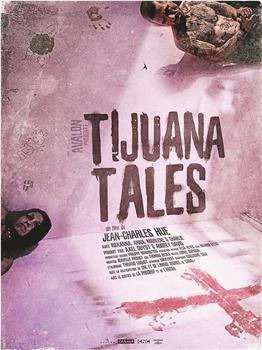 Tijuana Tales在线观看和下载