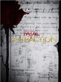 Fatal Attraction-英美剧Season 1 Season 1在线观看和下载