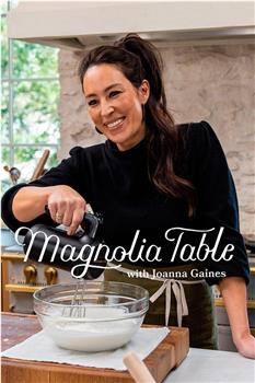 Magnolia Table with Joanna Gaines Season 2在线观看和下载