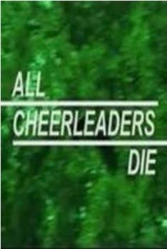 All Cheerleaders Die在线观看和下载