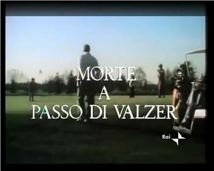 Morte a passo di valzer在线观看和下载